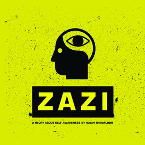zazi [a story about self awareness] | digital ep